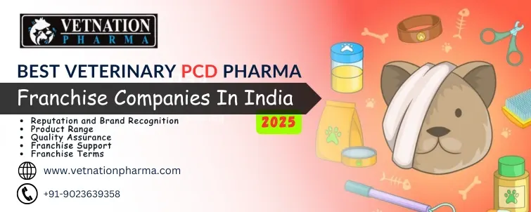 Best Veterinary PCD Pharma Franchise Companies for 2025