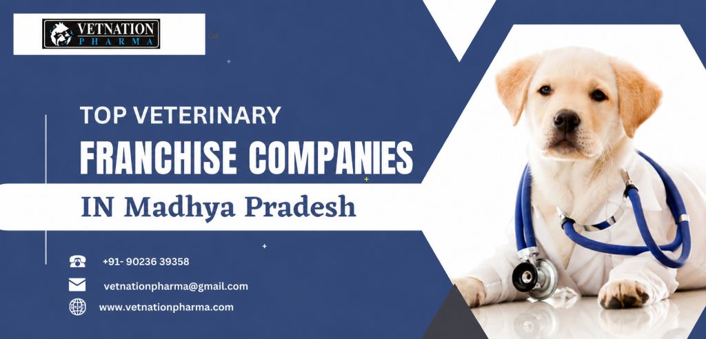 Top Veterinary Franchise Companies in Madhya Pradesh