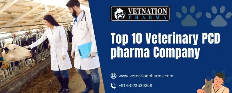 Top 10 Veterinary Pcd Pharma Company