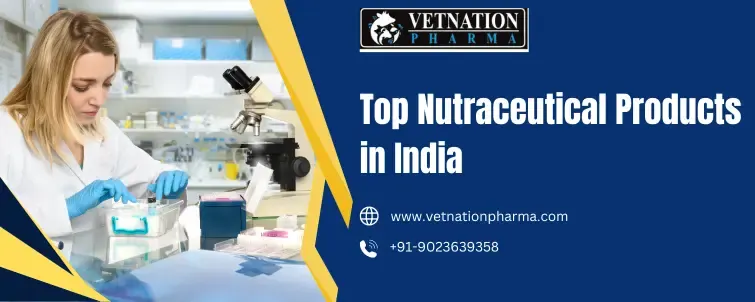 Top Nutraceutical Products in India
